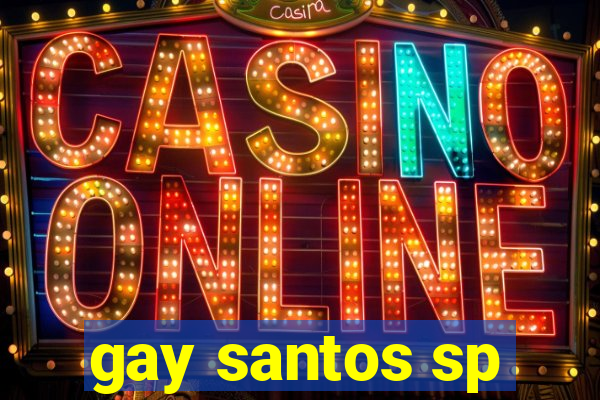 gay santos sp